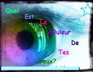 Quel est la couleur de tes yeux ?